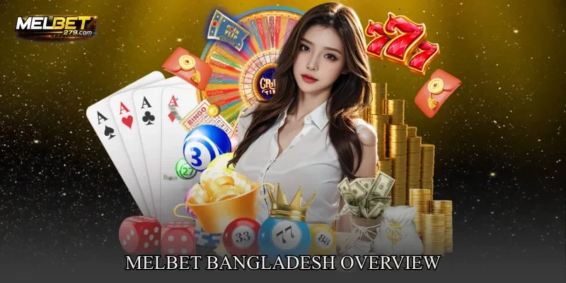 MELBET Bangladesh Overview