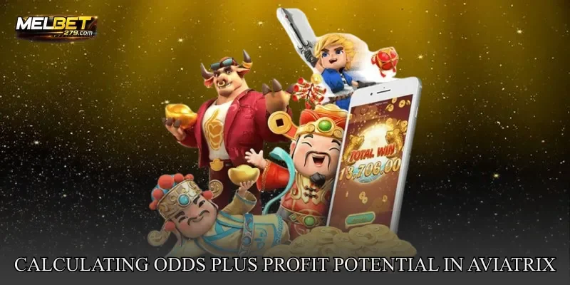 Calculating Odds Plus Profit Potential In Aviatrix