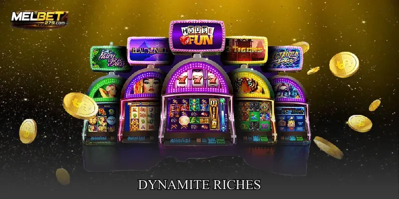 Dynamite Riches