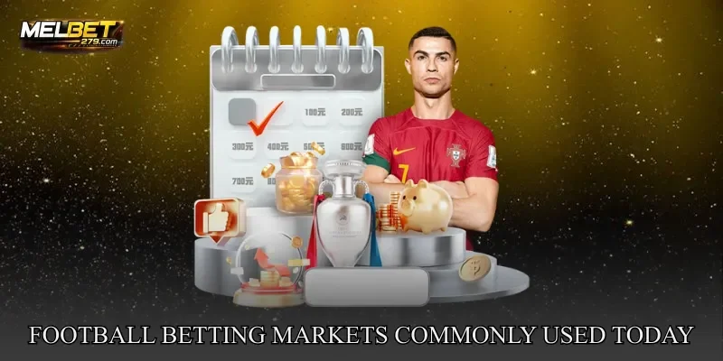 Football Betting Markets Commonly Used Today