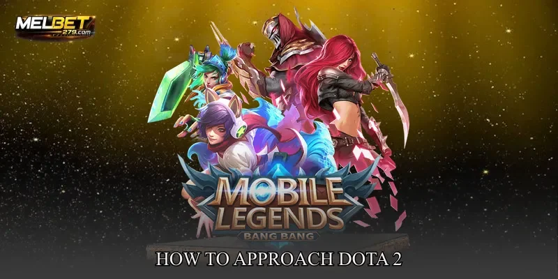 How to Approach Dota 2
