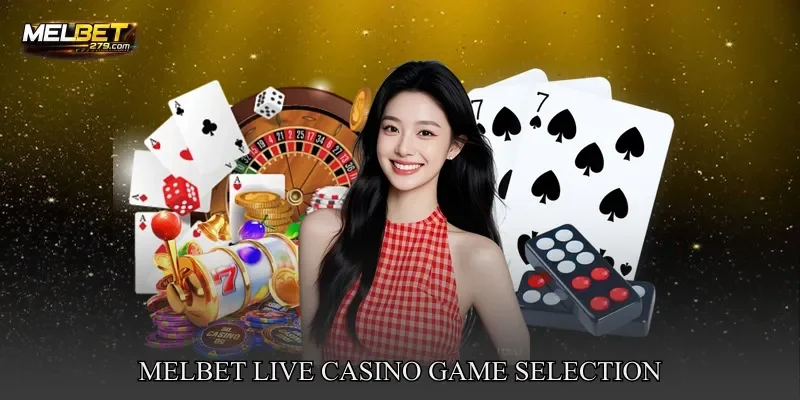 MELBET Live Casino Game Selection