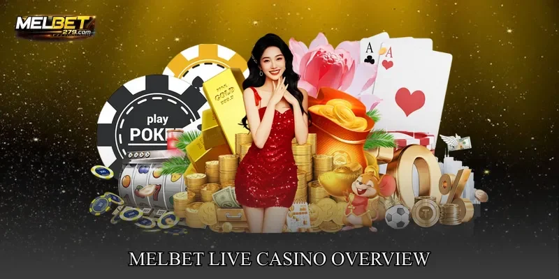MELBET Live Casino Overview