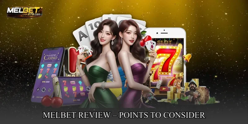 MELBET review – Points to Consider