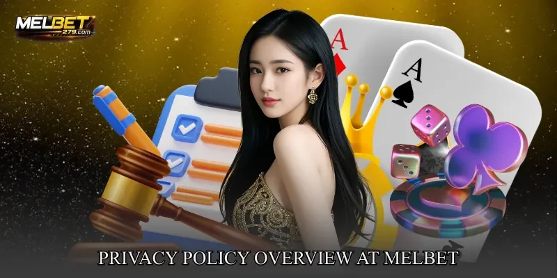 Privacy Policy Overview At MELBET