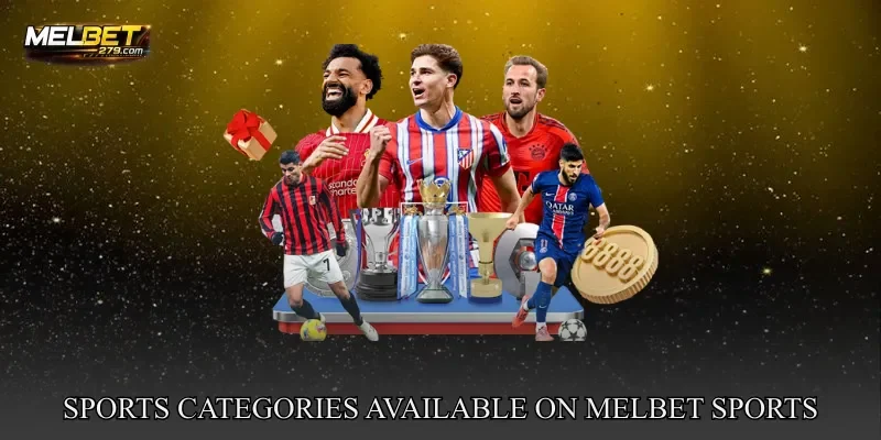 Sports Categories Available On MELBET Sports