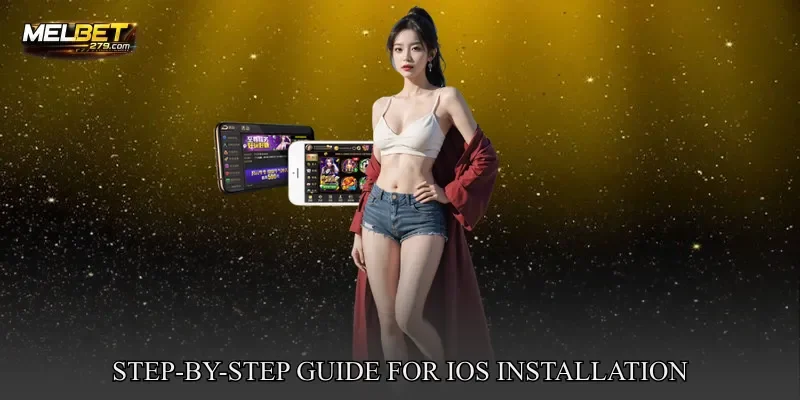 Step-By-Step Guide For iOS Installation