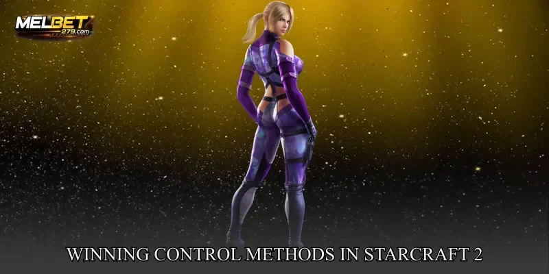 Winning Control Methods In StarCraft 2